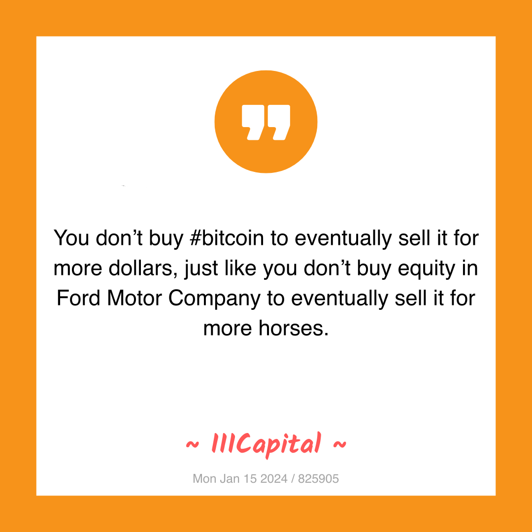 You don’t buy #bitcoin to eventually sell it for more dollars, just like you don’t buy equity in Ford Motor Company to eventually sell it for more horses.