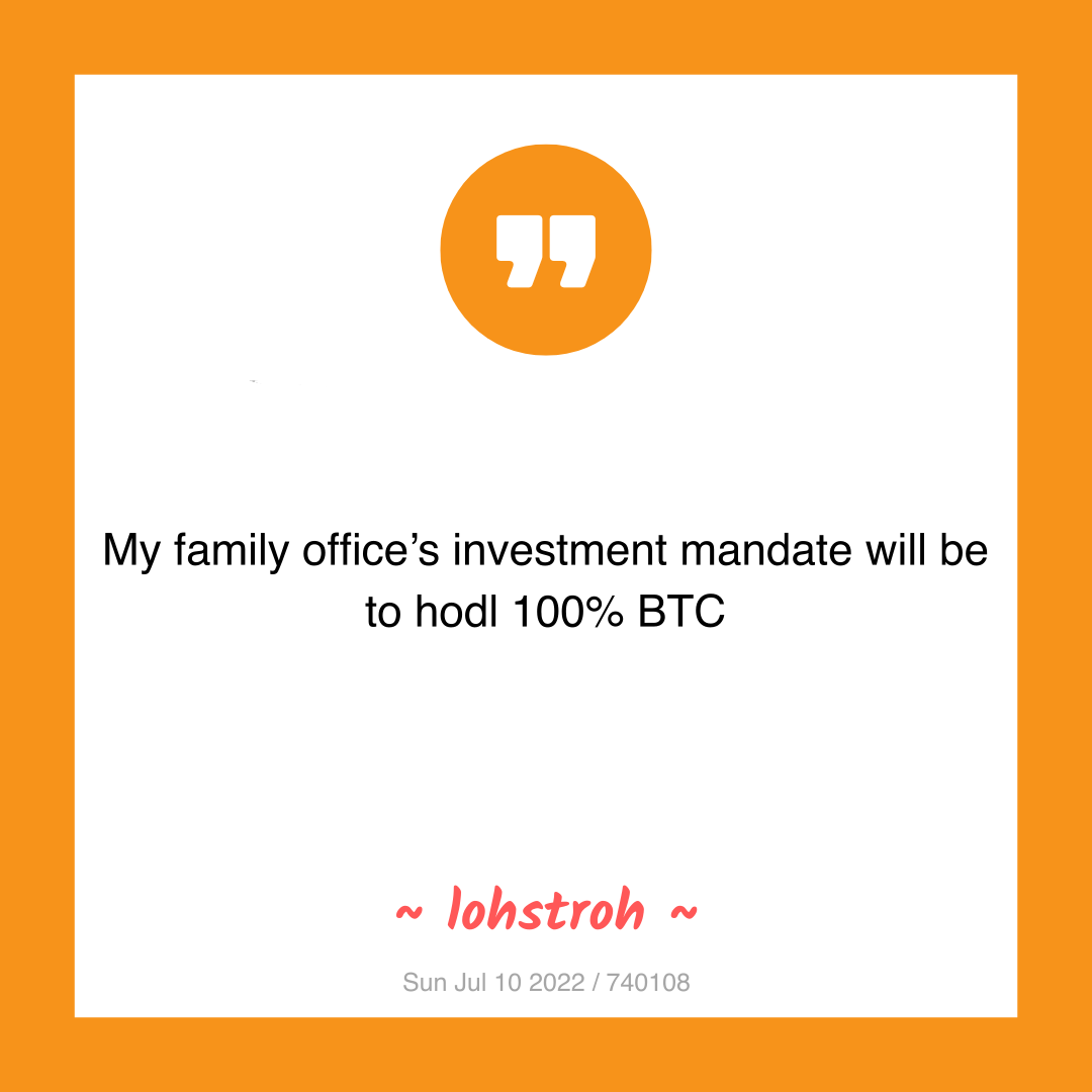 My family office’s investment mandate will be to hodl 100% BTC