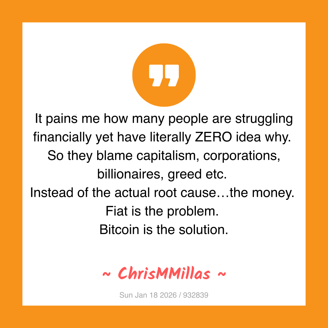 It pains me how many people are struggling financially yet have literally ZERO idea why.
So they blame capitalism, corporations, billionaires, greed etc.
Instead of the actual root cause…the money.
Fiat is the problem.
Bitcoin is the solution.